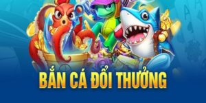 Game bắn cá đổi thưởng tạo nên nội dung thú vị